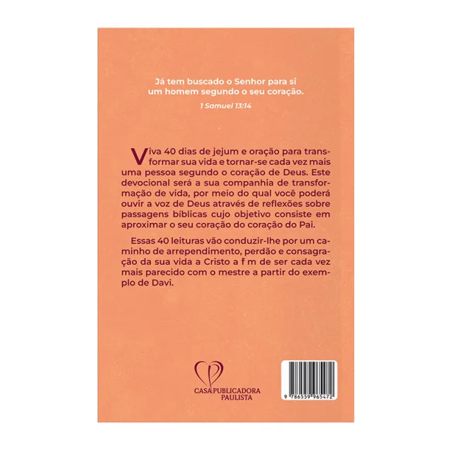 40 Dias Vivendo Segundo o Coração de Deus - Livro Devocional